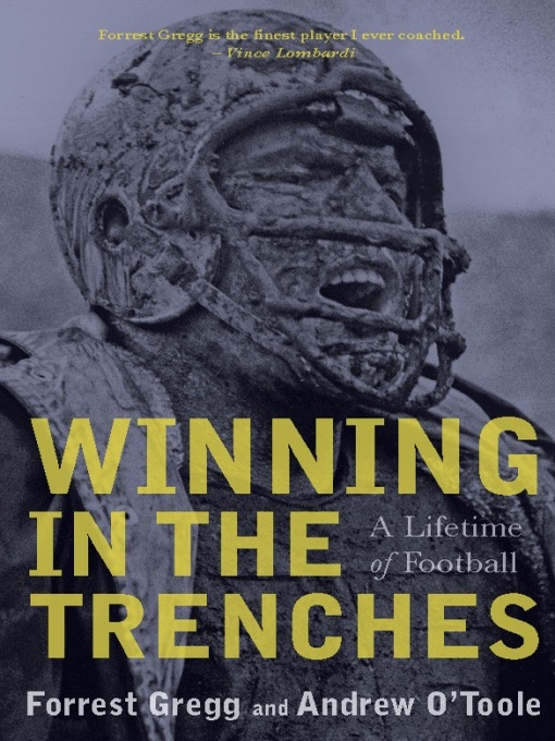 Title details for Winning in the Trenches by Forrest Gregg - Available